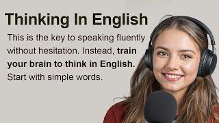 B1-B2 English Listening - Improve Your English Skills By Thinking In English