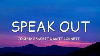 Joshua Bassett & Matt Cornett - Speak Out (Lyrics)