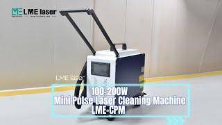 100-200W Mini Pulse Laser Cleaning Machine LME-CPM