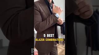 5 best blazer combinations ! #mensfashion #fashion