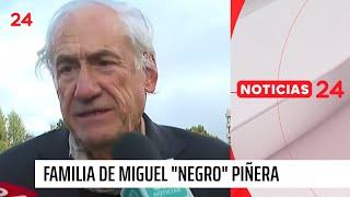 Familia de "Negro" Piñera: "Miguel desde arriba nos está cantando a todos la luna llena" | 24 Horas