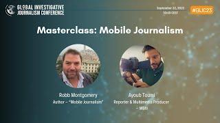 GIJC23 - Masterclass: Mobile Journalism