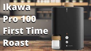 First Time Roasting With The Ikawa Pro 100