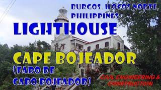 CAPE BOJEADOR LIGHTHOUSE | Faro De Cabo Bojeador | Civil Engineering & Construction