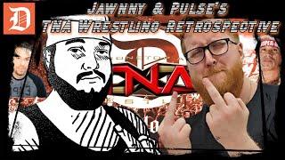 (Pre-Deadlock) Jawnny & Pulse's TNA Wrestling Retrospective - Wrestling Sync