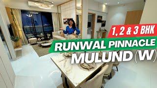 Runwal Pinnacle Mulund 1,2 and 3 BHK Tour | Tallest Tower | Review, Brochure & Price