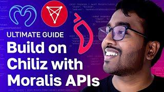 Building on Chiliz with Moralis APIs: The Ultimate Guide for Developers