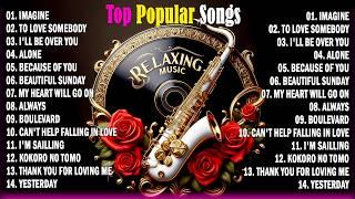 TOP HITS POPULAR SONGS ALL TIME - RELAXING SAXOPHONE NONSTOP BEST PLAYLIST