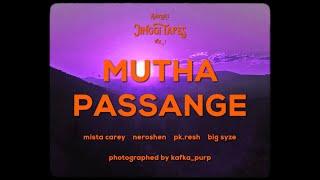 Mutha Passange - Mista Carey PK Resh BigSyze Neroshen