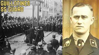 The Guillotine Execution Of The Brutal Sachsenhausen Guard Who Beat Prisoners To Death