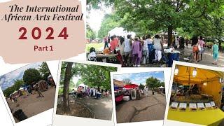 | Sunday at the International African Arts Festival Part 1 | Art Festival2024 |