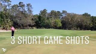 3 Short Game Shots