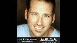 012: Jason Swenk on Building Systems and Niching Down your Target Market