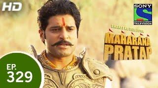 Bharat Ka Veer Putra Maharana Pratap - महाराणा प्रताप - Episode 329 - 11th December 2014