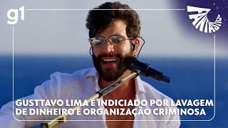 Gusttavo Lima é indiciado por lavagem de dinheiro e organização criminosa em investigação