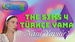 THE SIMS 4 NASIL TÜRKÇE YAPILIR? | TÜRKÇE YAMA VE LİNKİ