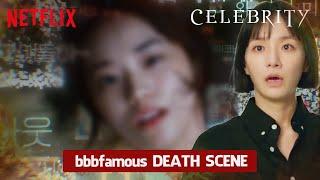 CELEBRITY Netflix - bbbfamous Death Scene