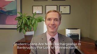 Big News: Student Loans Are Now Dischargeable In Bankruptcy For Lots of Minnesotans!