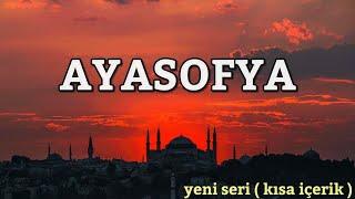 Ayasofya /(Ayasofya camii) Tarihi