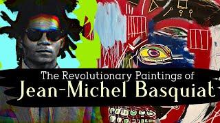 The Revolutionary Paintings of Jean-Michel Basquiat