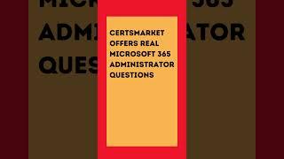 Pass Microsoft MS-102 Exam on First Attempt | CertsMarket Real Exam Questions & Practice Tests