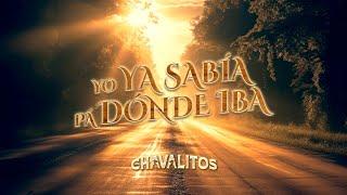 Los Chavalitos - Yo Ya Sabia Pa Donde Iba (Video Oficial)