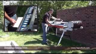 How To - Bend a Fascia Trim