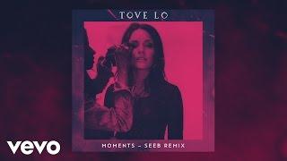 Tove Lo, Seeb - Moments (Seeb Remix)