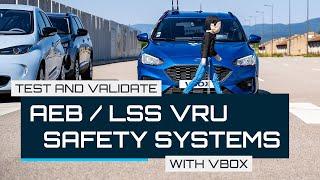 Test and Validate AEB / LSS VRU Safety Systems with VBOX