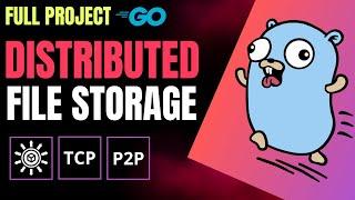 How To Build A Complete Distributed File Storage In Golang