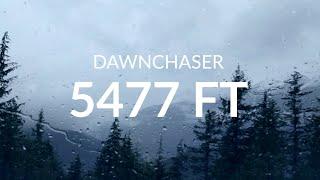 Dawnchaser - 5477 Ft (Official Music Video)