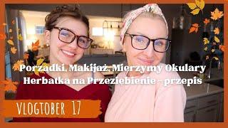 Porządki  Mierzymy Okulary  Herbata na przeziebienie - przepis! Makijaż w 5 minut Vlogtober