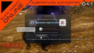 Ausrüstung aufwerten 2018/2019 - Megxx Gaming Channel | Black Desert Guide -► Tipps u. Tricks German