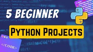 5 Mini Python Projects - Perfect for Beginners