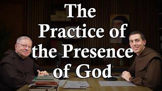 The Practice of the Presence of God: CarmelCast Episode 65