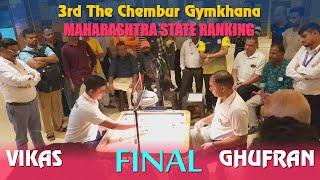 MCA Live Carrom : FINAL(MS) - Mohd. Ghufran (Mumbai) vs Vikas Dharia (Mumbai) | 3rd Chembur Gym