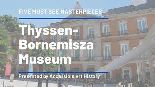 Five Must See Masterpieces at the Thyssen-Bornemisza Museum