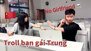 Bạn gái cũ rủ đi chơi | Troll bạn gái Trung 