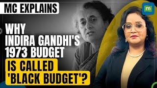 Union Budget 2025: Why Was Indira Gandhi’s 1973 Budget Called the ‘Black Budget’? | Explained