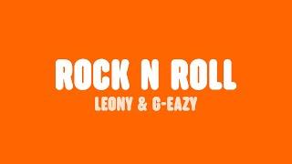 Leony & G-Eazy - Rock n Roll (Lyrics)