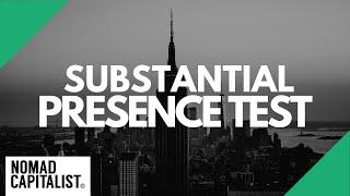 Visiting the US? Know the Substantial Presence Test