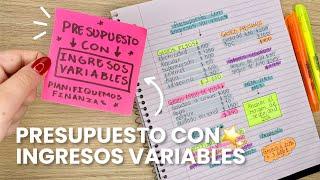 HAGAMOS UN PRESUPUESTO CON INGRESOS VARIABLES