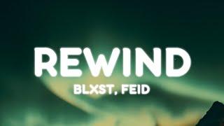 Blxst, Feid - Rewind (Letra/Lyrics)