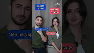 Textbook Turkish vs Real Life Turkish