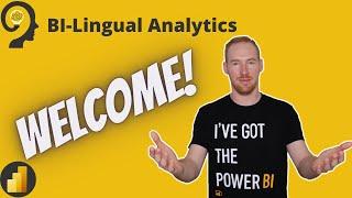 BI-Lingual Analytics - Welcome