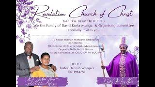 THE ORDINATION CEREMONY OF PASTOR ANN WANGARI KURIA- RCC KARURA