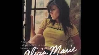 Alicia Marie - I don't Believe in Love