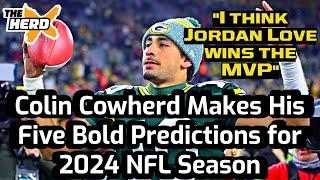 Colin Cowherd's Five Bold NFL Predictions for 2024 May Shock You