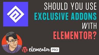 Is Exclusive Addons worth using with Elementor