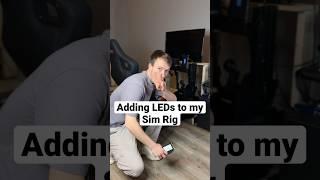Adding LED lights to my Sim Rig!